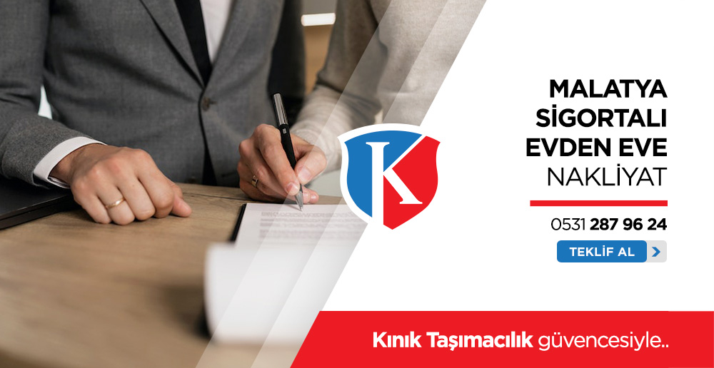 Malatya Sigortalı Nakliyat